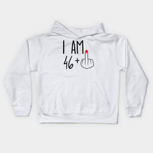 I Am 46 Plus 1 Middle Finger For A 47th Birthday Kids Hoodie